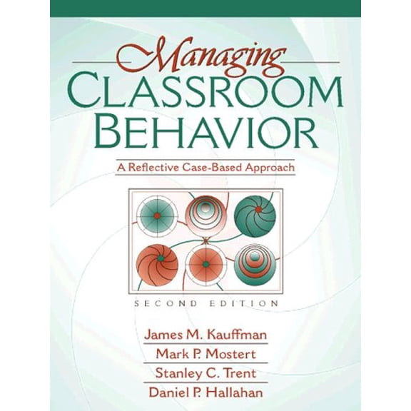 Pre-Owned Managing Classroom Behavior: A Reflective Case Based Approach, 9780205274604, 0205274609, Paperback, Subsequent edition
