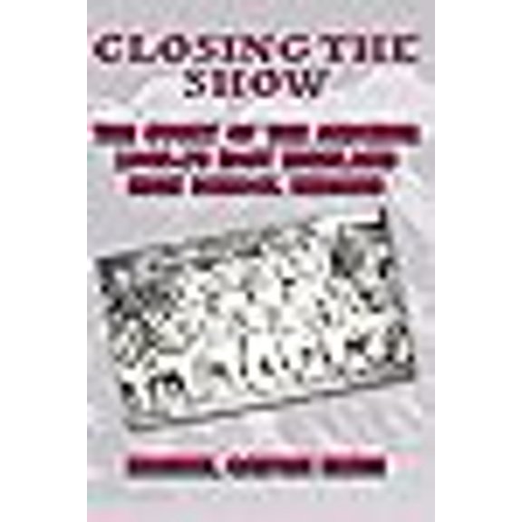 Closing the Show: The story of the amazing 1969-70 East Highland High School Indians (Paperback) by Michael Catfish Smith