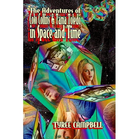 - The Adventures of Colo Collins & Tama Toledo in Space and Time - eBook