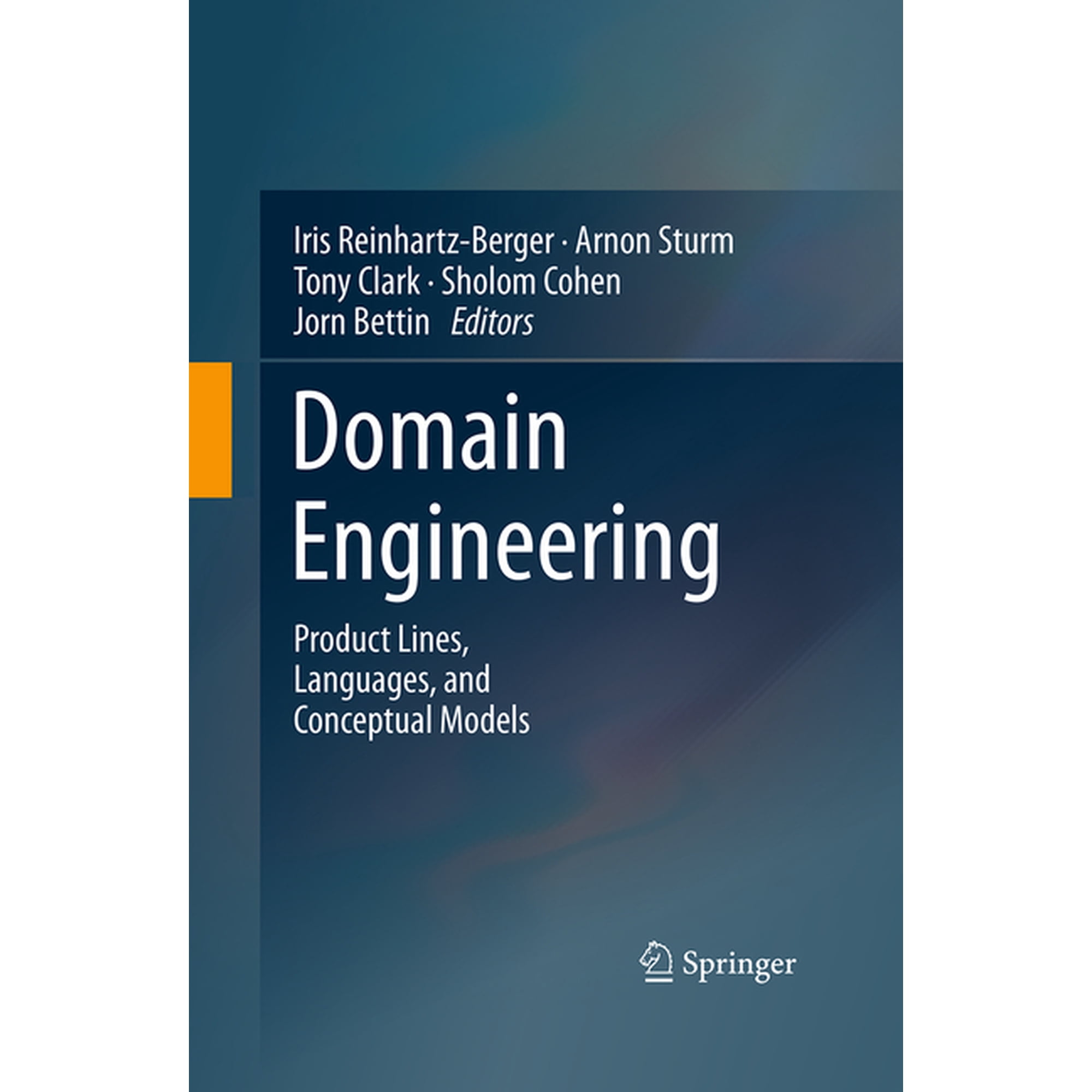 Domain Engineering: Product Lines Languages and Conceptual Models (Paperback)