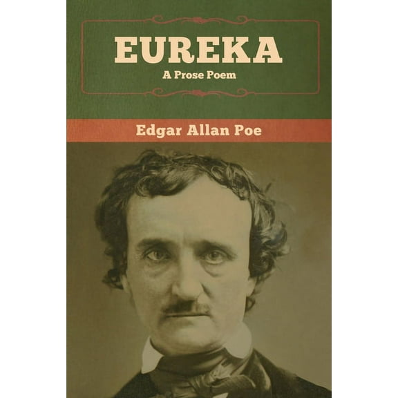 Eureka: A Prose Poem, (Paperback)