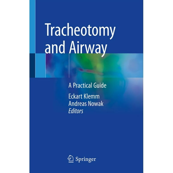 Tracheotomy and Airway: A Practical Guide, (Paperback)