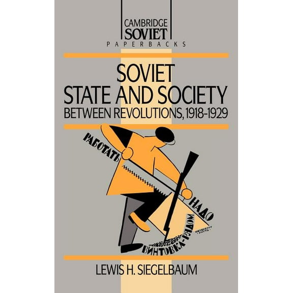 Cambridge Russian Paperbacks Soviet State and Society Between Revolutions, 1918 1929, Book 8, (Hardcover)