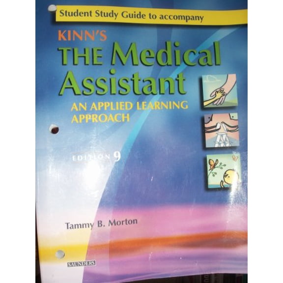 Pre-Owned Student Study Guide to Accompany Kinn's The Medical Assistant (Revised Reprint): An Applied Learning Approach, 9781416001164, 1416001166, Paperback, 9 edition