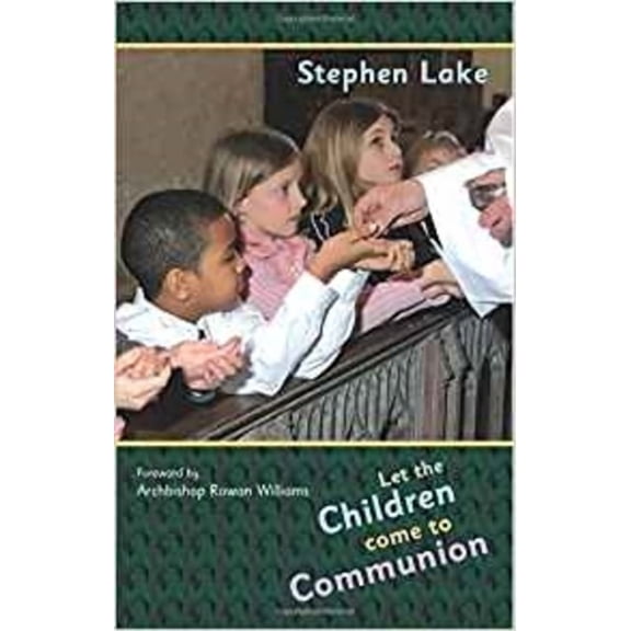 Let the Children Come to Communion, (Paperback)