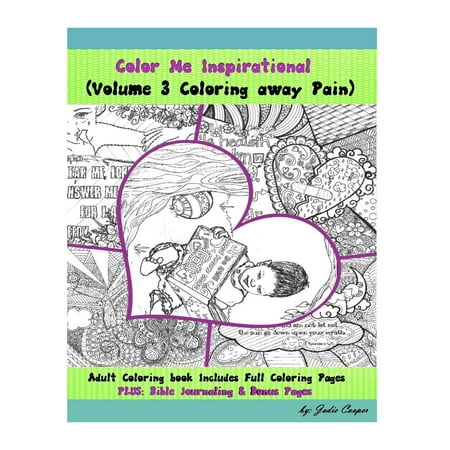 Coloring Away Pain Volume 3 Of The Color Me Inspirational