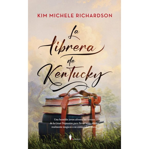 Libro La Librera De Kentucky Tapa Blanda, Autor Kim Michele Richardson, Editorial Berenice