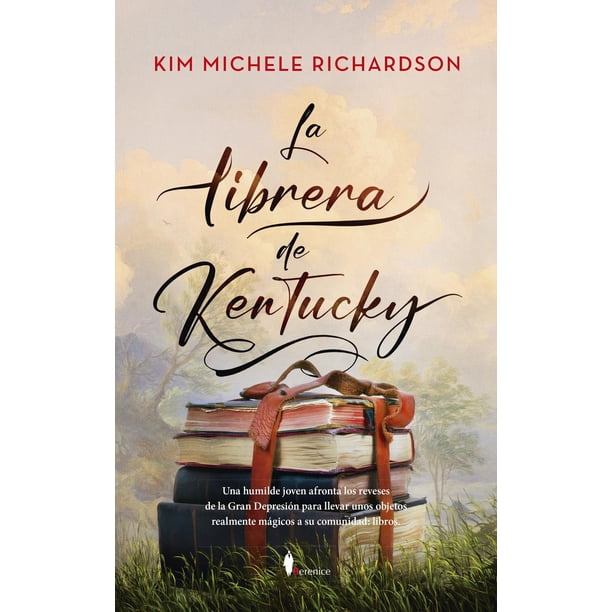 Libro La Librera De Kentucky Tapa Blanda, Autor Kim Michele Richardson, Editorial Berenice