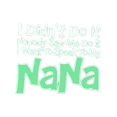 thumbnail image 2 of Funny Cotton Boys' T-Shirt | "I Didn't Do It, Nobody Saw Me Do It, I Want to Speak to My NaNa" Print, Comfortable Casual Round Neck Short Sleeve Tee for Youngsters, Black with Green Lettering, 2 of 7