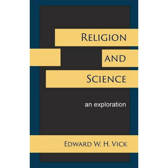 Religion and Science: An Exploration