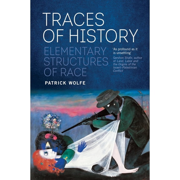 Pre-Owned Traces of History : Elementary Structures of Race