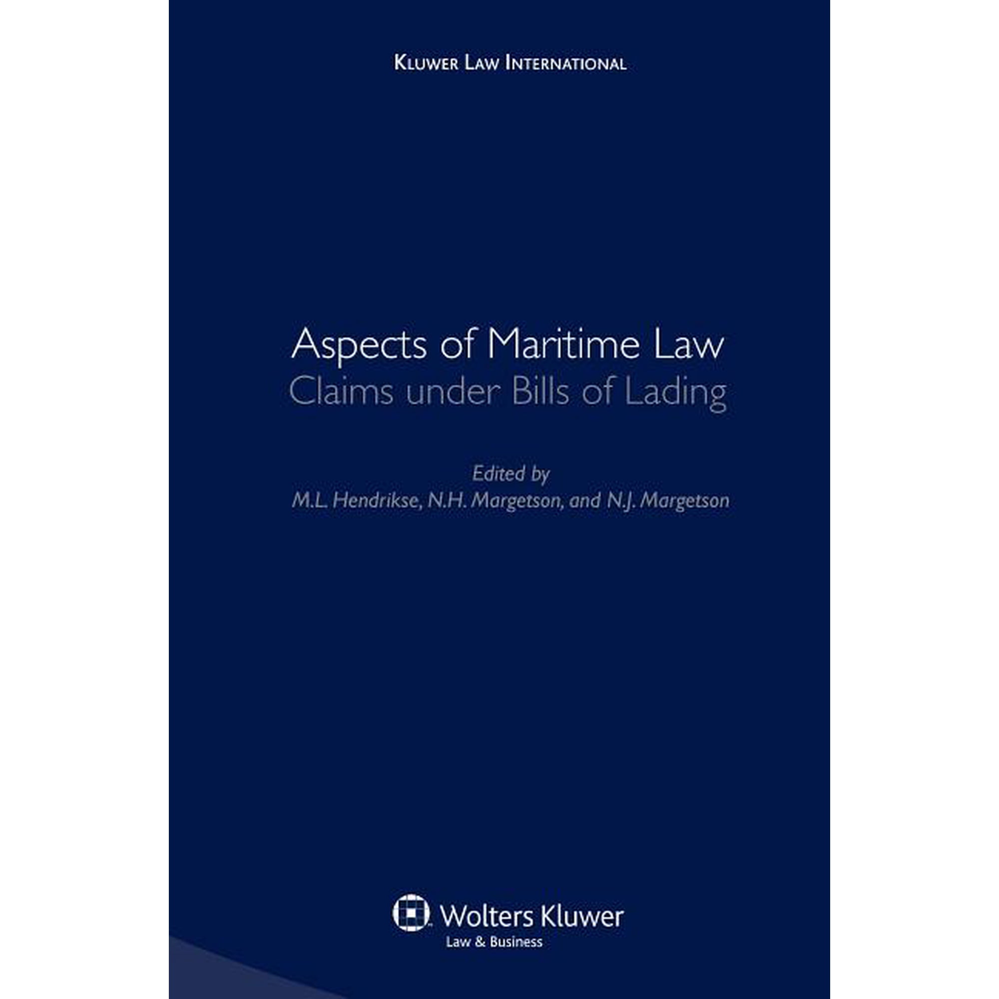 Aspects of Maritime Law: Claims Under Bills of Lading, (Hardcover)