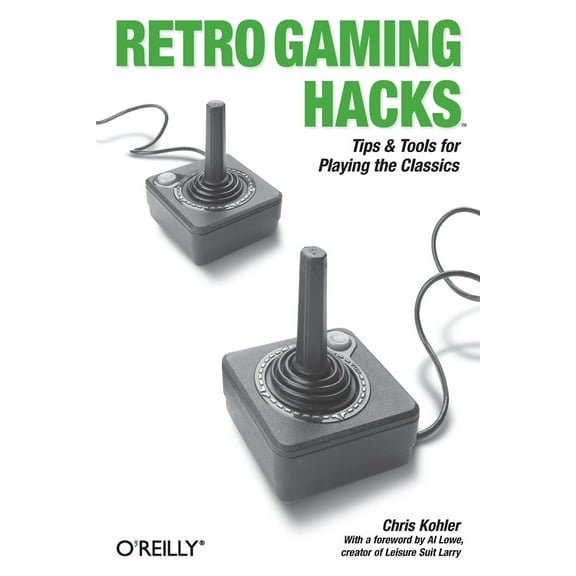 Pre-Owned Retro Gaming Hacks: Tips & Tools for Playing the Classics (Paperback) 0596009178 9780596009175