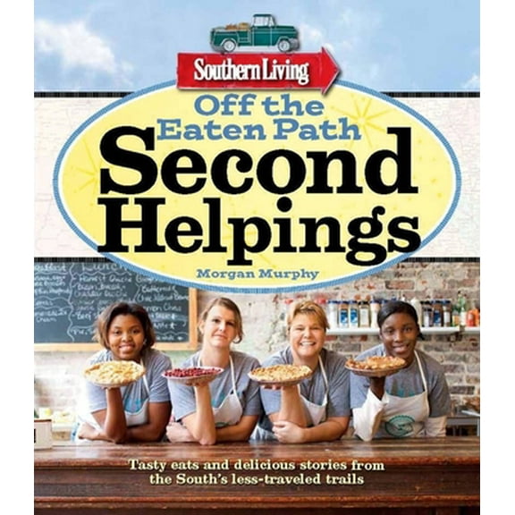 Pre-Owned Off the Eaten Path: Second Helpings (Paperback) 0848739558 9780848739553