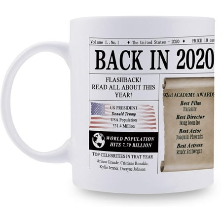 

2020 Birthday Gifts for Men Women Back In 2020 Historical Anniversary Mug 2020 Birthday Decorations for Son Daughter Grandson Granddaughter Brother Sister Aunt Friend 11 Oz (2020 Birthday Gift)