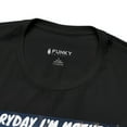 thumbnail image 2 of EVERYDAY I'M MOTHERIN T-SHIRT, 2 of 2