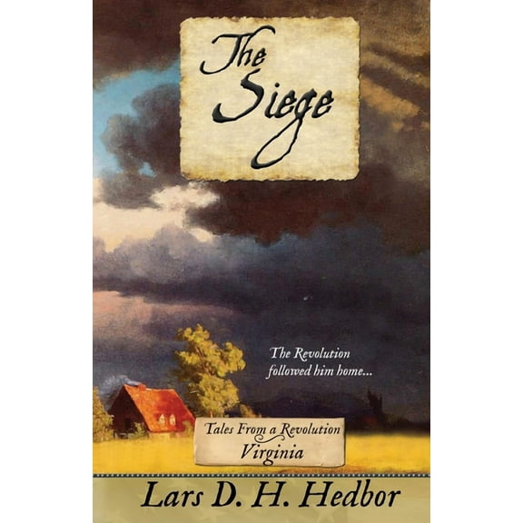 Tales from a Revolution The Siege: Tales From a Revolution - Virginia, Book 12, (Paperback)