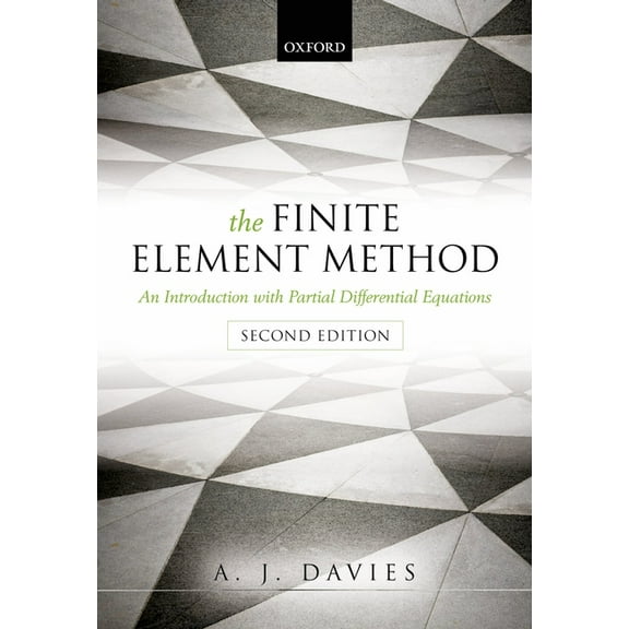 Finite Element Method: An Introduction with Partial Differential Equations, (Paperback)