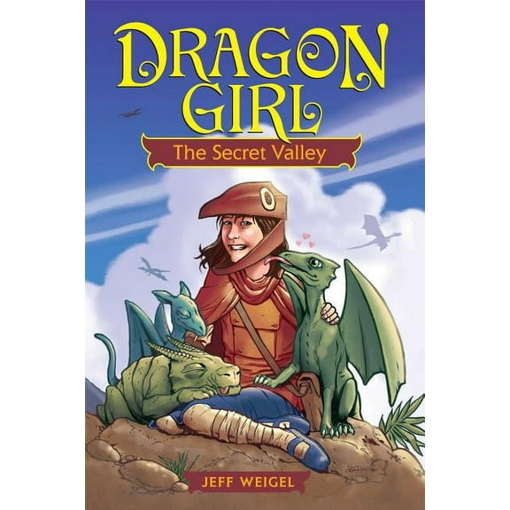 Dragon Girl Dragon Girl: The Secret Valley, Book 01, (Paperback)