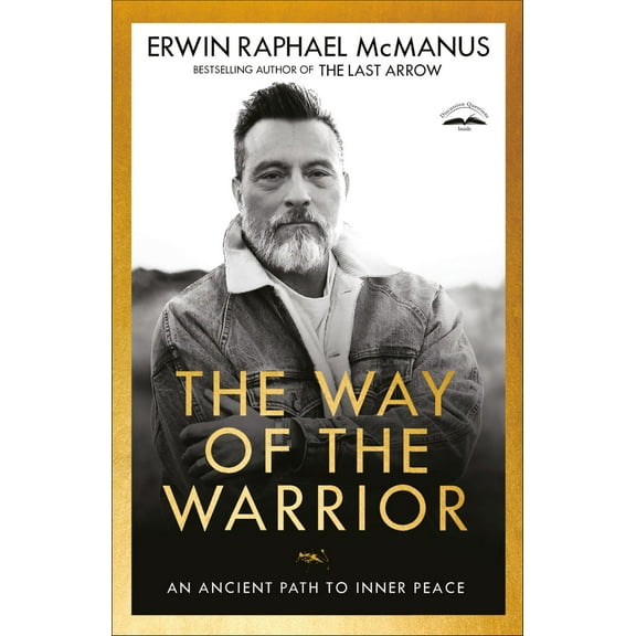 Pre-Owned The Way of the Warrior: An Ancient Path to Inner Peace (Paperback) 1601429584 9781601429582