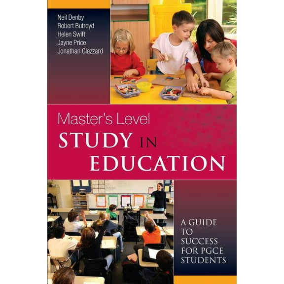 Master's Level Study in Education: A Guide to Success for Pgce Students, (Paperback)