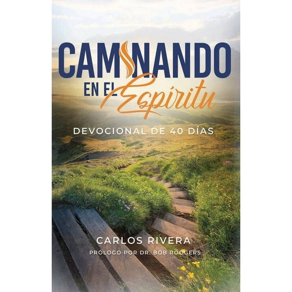 Caminando en el EspÃ¬ritu: Devocional de 40 DÃ­as, (Paperback)