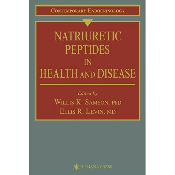 Contemporary Endocrinology Natriuretic Peptides in Health and Disease, Book 5, (Hardcover)