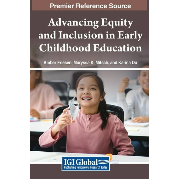 Advancing Equity and Inclusion in Early Childhood Education, (Hardcover)
