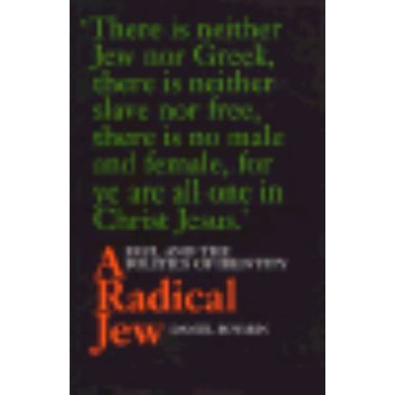 Pre-Owned A Radical Jew: Paul and the Politics of Identity (Volume 1) (Contraversions: Critical Studies in Jewish Literature, Culture, and Society) (Hardcover) 0520085922 9780520085923