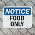 thumbnail image 5 of (2 Pack) Food Only OSHA Notice Sign 14 Inch X 10 Inch Indoor / Outdoor Rust-Free Aluminum Metal Signs for Workplace, Workshop, and Construction Site, Made in the USA, 5 of 8