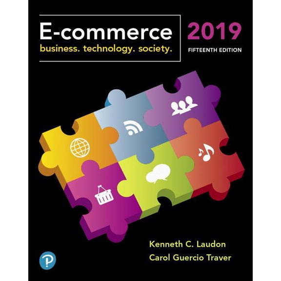 E-Commerce 2019: Business, Technology and Society, (Hardcover)
