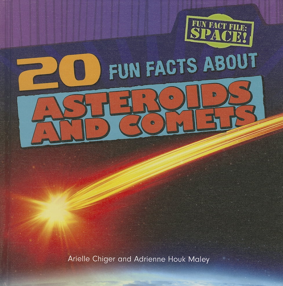 Fun Fact File Space 20 Fun Facts About Asteroids And Comets