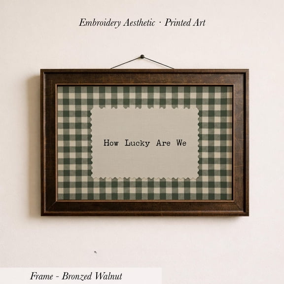 Vintage Green Gingham How Lucky Are We Art Rustic Farmhouse, Unframed Poster