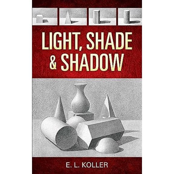 Pre-Owned Light, Shade and Shadow (Paperback) 0486468852 9780486468853