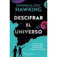 thumbnail image 1 of Libro Descifrar El Universo Tapa Blanda, Autor Stephen Hawking, Editorial Harperkids Iberica, 1 of 2