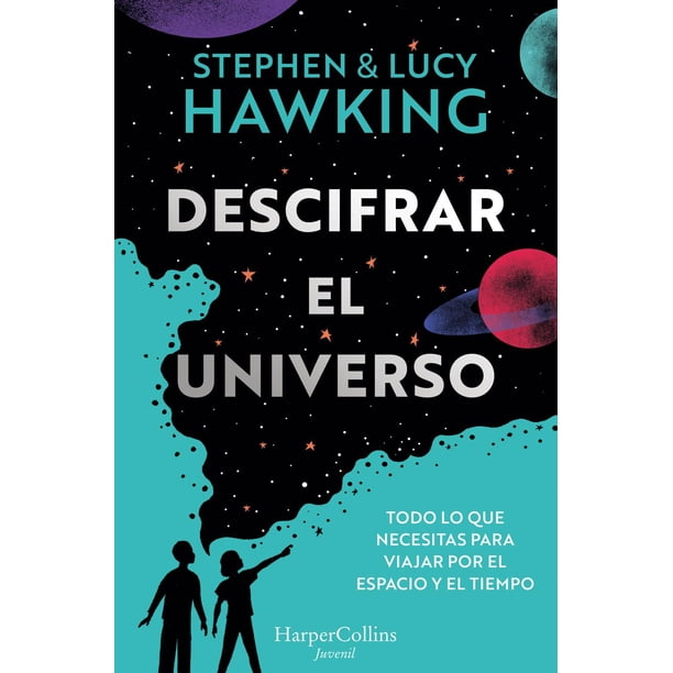 Libro Descifrar El Universo Tapa Blanda, Autor Stephen Hawking, Editorial Harperkids Iberica
