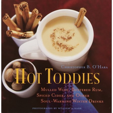 Hot Toddies - eBook (Best Hot Toddy Recipe For Colds)