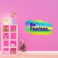 thumbnail image 3 of Be Fearless! Inspiring Courageous Quote Vinyl Design Wall Art Sticker Designs Vinyl Stickers For Home House Walls Rooms Windows Bedroom Decoration Size (28x28 inch), 3 of 3