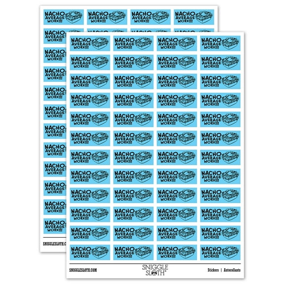 Nacho Not Your Average Work Teacher Student School Sticker Set - Light Blue - Gloss Finish - 1.25" Mini
