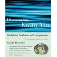 thumbnail image 1 of Discovering Kwan Yin, Buddhist Goddess of Compassion, 1 of 1
