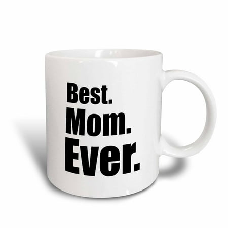 3dRose Best Mom Ever, Ceramic Mug, 11-ounce (Best Mlm Products To Sell)