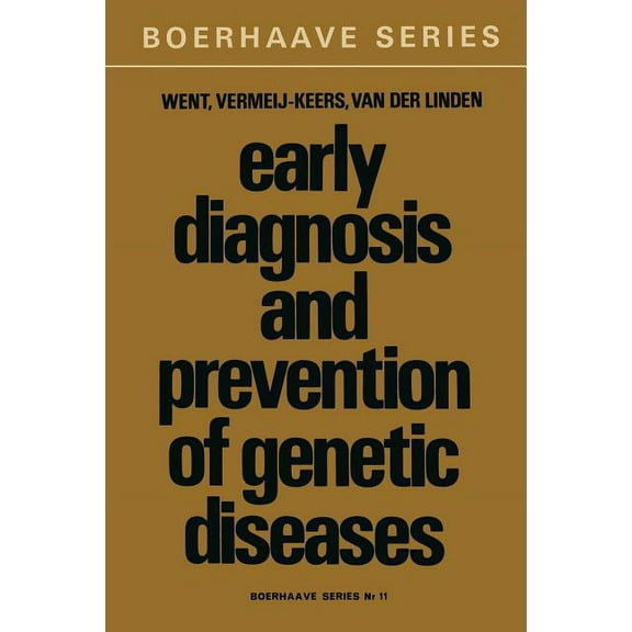 Boerhaave Series for Postgraduate Medica Early Diagnosis and Prevention of Genetic Diseases, Book 11, (Paperback)