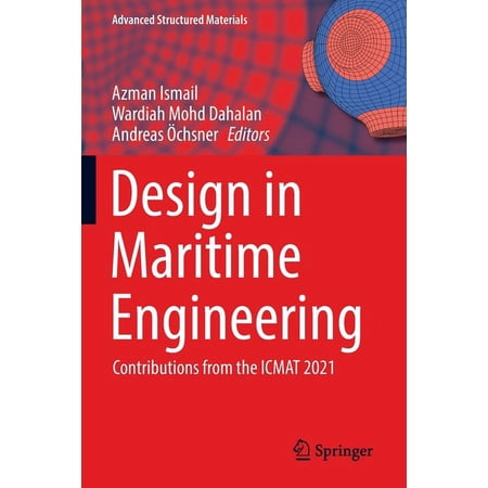 Advanced Structured Materials Design in Maritime Engineering: Contributions from the Icmat 2021 Book 167 (Paperback)