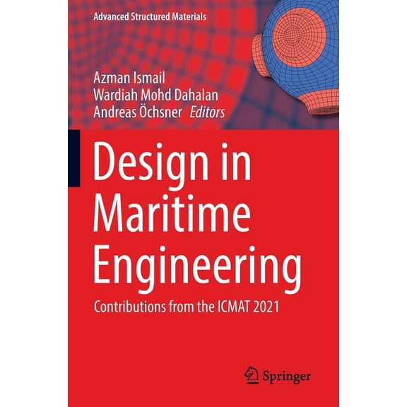 Advanced Structured Materials Design in Maritime Engineering: Contributions from the Icmat 2021, Book 167, (Paperback)