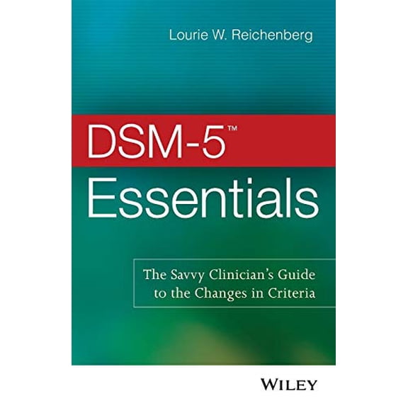 Pre-Owned DSM-5 Essentials: The Savvy Clinician's Guide to the Changes in Criteria (Paperback) 1118846087 9781118846087