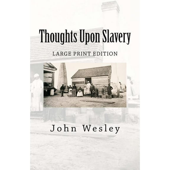 Thoughts Upon Slavery