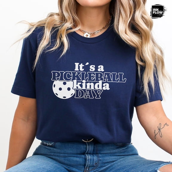 It's a Pickleball Kinda Day T-Shirt, Pickleball Shirt, Pickleball Gifts, Her, Pickleball Era Shirt, Pickleball TShirt, Sport Lover TSHIRT All Size S-5XL