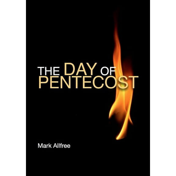 The Day of Pentecost, (Paperback)