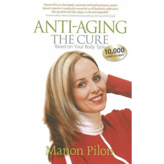 Pre-Owned Anti-Aging: The Cure Based on Your Body Type (Paperback) 2923503015 9782923503011