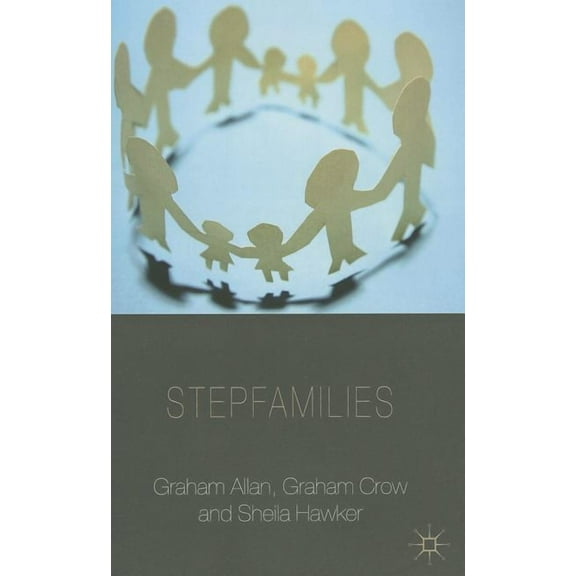 Palgrave MacMillan Studies in Family and Stepfamilies, (Paperback)